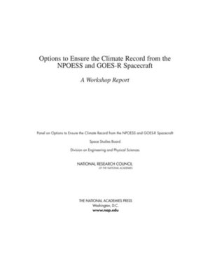 cover image of Options to Ensure the Climate Record from the NPOESS and GOES-R Spacecraft
